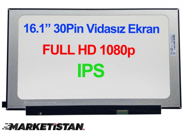 NV161FHM-N62 Uyumlu 16.1" 30 Pin Vidasız Ekran Panel IPS 1080p 60HZ